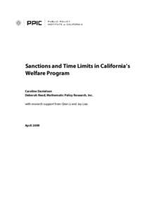 Sanctions and Time Limits in California’s Welfare Program Caroline Danielson Deborah Reed, Mathematic Policy Research, Inc. with research support from Qian Li and Jay Liao