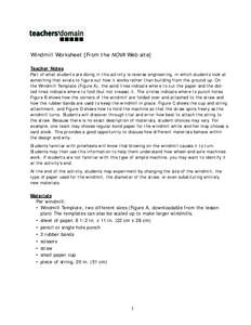 Windmill Worksheet [From the NOVA Web site] Teacher Notes Part of what students are doing in this activity is reverse engineering, in which students look at something that exists to figure out how it works rather than bu