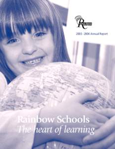 [removed]Annual Report  Rainbow Schools The heart of learning  to Rainbow Schools