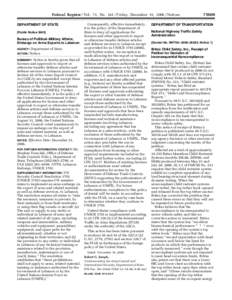 Federal Register / Vol. 71, No[removed]Friday, December 15, [removed]Notices DEPARTMENT OF STATE [Public Notice[removed]Bureau of Political–Military Affairs; Embargo on Arms Exports to Lebanon