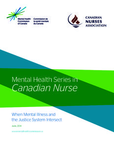 Mental Health Series in  Canadian Nurse When Mental Illness and the Justice System Intersect June, 2014