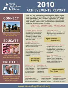 2010  ACHIEVEMENTS REPORT CONNECT  Since 1987, the Animal Agriculture Alliance has worked to help