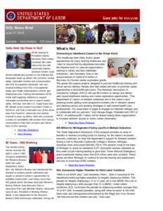 The DOL Newsletter - June 17, 2010: Gulf Cleanup Up Close; FLOTUS wishes WB a Happy 90th; $40 million for Michigan