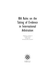IBA Rules on the Taking of Evidence in Int Arbitration.indd