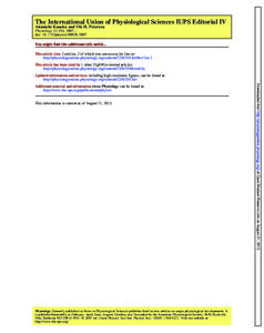 The International Union of Physiological Sciences IUPS Editorial IV Akimichi Kaneko and Ole H. Petersen Physiology 22:354, 2007. ; doi: physiolYou might find this additional info useful... This articl