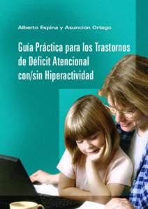 Alberto Espina y Asunción Ortego  Guía Práctica para los Trastornos
