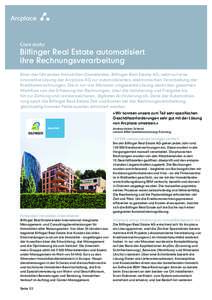 A Case study: Bilfinger Real Estate automatisiert ihre Rechnungsverarbeitung Einer der führenden Immobilien-Dienstleister, Bilfinger Real Estate AG, setzt auf eine