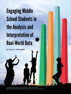 Engaging Middle School Students in the Analysis and Interpretation of Real-World Data by Cheryl A. McLaughlin