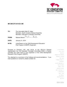 MEMORANDUM  TO: The Honorable Nikki R. Haley Members, South Carolina General Assembly