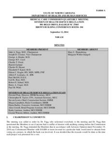 Exhibit A STATE OF NORTH CAROLINA DEPARTMENT OF HEALTH AND HUMAN SERVICES MEDICAL CARE COMMISSION QUARTERLY MEETING DIVISION OF HEALTH SERVICE REGULATION 801 BIGGS DRIVE, RALEIGH NC 27603
