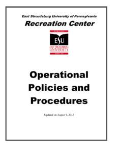East Stroudsburg University of Pennsylvania  Recreation Center Operational Policies and