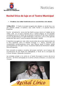 Noticias Recital lírico de lujo en el Teatro Municipal • El barítono José Julián Frontal ofrecerá un concierto lírico este sábado.