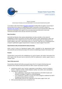 PRIVACY STATEMENT PROTECTION OF PERSONAL DATA IN ESTABLISHMENT OF AN ASYLUM INTERVENTION POOL (AIP) In accordance with article[removed]of Regulation[removed]founding EASO, the agency’s processing of personal data in the