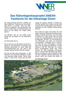 Das Kläranlagenbauprojekt[removed]: Faultürme für die Kläranlage Düren Der Wasserverband Eifel-Rur (WVER) hat
