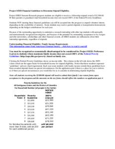 Project SEED Financial Guidelines to Determine Stipend Eligibility. Project SEED Summer Research program students are eligible to receive a fellowship stipend award of $2,[removed]IF their parent/s or guardian/s total hous