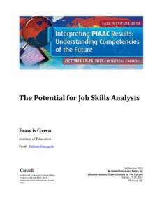 The Potential for Job Skills Analysis  Francis Green Institute of Education Email: [removed]