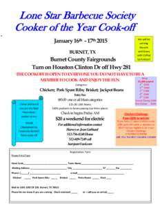 Lone Star Barbecue Society Cooker of the Year Cook-off January 16th - 17th 2015 We will be serving