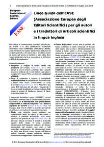 1  EASE Guidelines for Authors and Translators of Scientific Articles to be Published in English, June 2014 Linee Guida dell’EASE (Associazione Europea degli