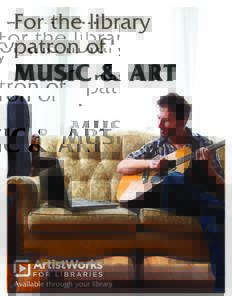 For the library patron of MUSIC & ART  Available through your library.
