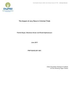 Duke Population Research Institute, Duke University, Durham, NC[removed]www.dupri.duke.edu The Impact of Jury Race in Criminal Trials