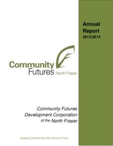 Annual Report[removed]Community Futures Development Corporation