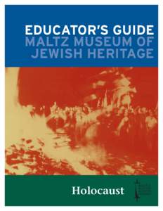 Educator’s Guide MALTZ MUSEUM OF JEWISH HERITAGE Holocaust Maltz Museum of Jewish Heritage Identity