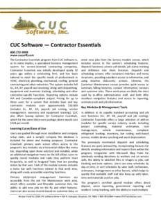 CUC Software — Contractor Essentials[removed]www.cucsoft.com The Contractor Essentials program from CUC Software is, as its name implies, a specialized business management system for service-oriented contracting c