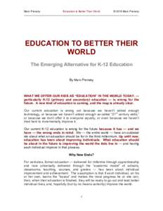 Marc  Prensky   Education  to  Better  Their  World   ©  2016  Marc  Prensky   _____________________________________________________________________________                  