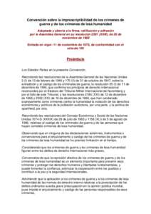 Convención sobre la imprescriptibilidad de los crímenes de guerra y de los crímenes de lesa humanidad Adoptada y abierta a la firma, ratificación y adhesión por la Asamblea General en su resoluciónXXIII), de