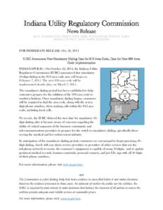 Indiana Utility Regulatory Commission News Release 101 W. Washington Street, Suite 1500E, Indianapolis, Indiana[removed]Media Contact: ANDY MAPES[removed]FOR IMMEDIATE RELEASE: Oct. 23, 2014