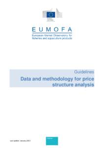 Guidelines  Data and methodology for price structure analysis  Last update: January 2013