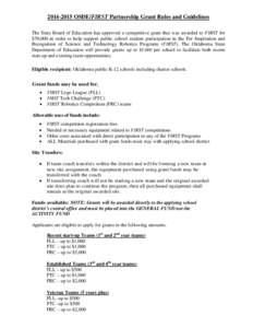 [removed]OSDE/FIRST Partnership Grant Rules and Guidelines The State Board of Education has approved a competitive grant that was awarded to FIRST for $70,000 in order to help support public school student participation