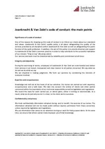Code of Conduct 17 March 2015 Page 1-4 Joanknecht & Van Zelst’s code of conduct: the main points Significance of a code of conduct One of the reasons for drawing up this code of conduct is to inform our clients about o