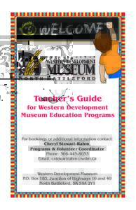 to the  Teacher’s Guide for Western Development Museum Education Programs