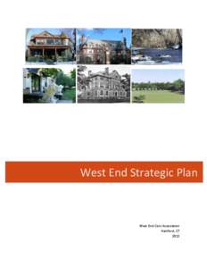    West	
  End	
  Strategic	
  Plan	
   West	
  End	
  Civic	
  Association	
   Hartford,	
  CT	
  
