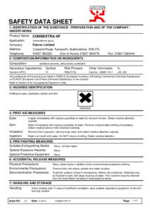 SAFETY DATA SHEET 1: IDENTIFICATION OF THE SUBSTANCE / PREPARATION AND OF THE COMPANY / UNDERTAKING Product Name: CONBEXTRA HF Application: Cementitious grout.