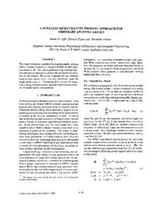 A WIRELESS MIMO CHANNEL PROBING APPROACH FOR ARBITRARY ANTENNA ARRAYS Brian D.Jefls, Edward Pypeqand Brandon Hunter Brigham Young University, Department of Electrical and Computer Engineering 459 CB, Provo, UT 84602, ema