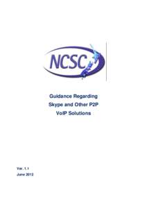 Guidance Regarding Skype and Other P2P VoIP Solutions Ver. 1.1 June 2012