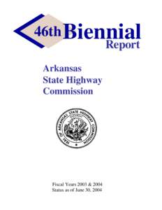 46th Biennial Report Arkansas State Highway Commission