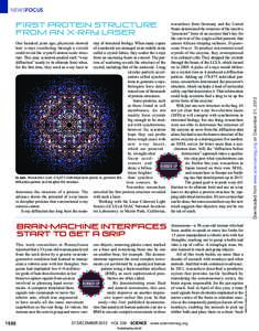 NEWSFOCUS  stay of structural biology. When many copies of a molecule are arranged in an orderly array called a crystal lattice, they scatter the x-rays from an incoming beam in concert. The pattern of scattering reveals