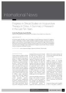 International News Progress in Clinical Studies on Acupuncture Therapy in China: A Summary of Research in the Last Ten Years Liu Jun-ling, Wang Jun-ying and Zhu Bing Department of Physiology, Institute of Acu-Moxibustion