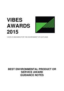 VIBES AWARDS 2015 VISION IN BUSINESS FOR THE ENVIRONMENT OF SCOTLAND  BEST ENVIRONMENTAL PRODUCT OR