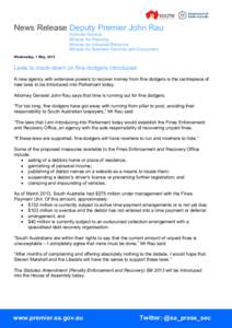 News Release Deputy Premier John Rau Attorney General Minister for Planning Minister for Industrial Relations Minister for Business Services and Consumers Wednesday, 1 May, 2013