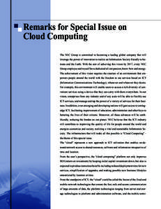 Remarks for Special Issue on Cloud Computing The NEC Group is committed to becoming a leading global company that will leverage the power of innovation to realize an Information Society friendly to humans and the Earth. 