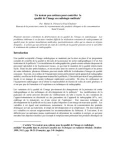 Un testeur peu coûteux pour contrôler la qualité de l’image en radiologie médicale* Par Michel A. Périard et Paul Chaloner Bureau de la protection contre les rayonnements des produits cliniques et de consommation 