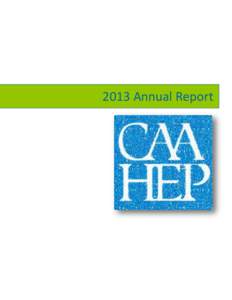 2013 Annual Report  2013 CAAHEP Annual Report 2