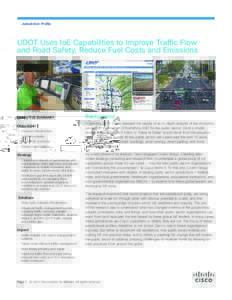 Jurisdiction Profile  UDOT Uses IoE Capabilities to Improve Traffic Flow and Road Safety, Reduce Fuel Costs and Emissions  EXECUTIVE SUMMARY