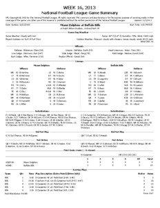 WEEK 16, 2013 National Football League Game Summary NFL Copyright © 2013 by The National Football League. All rights reserved. This summary and play-by-play is for the express purpose of assisting media in their