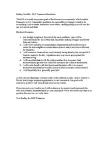 Radley Cunliffe - HUS Treasurer Manifesto The HUS is a really important part of the Homerton community, which makes treasurer a very responsible position. As a proud Homertonian I want to do everything I can to make Home