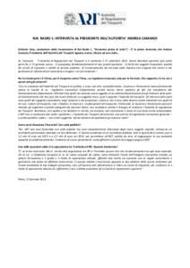 RAI RADIO 1: INTERVISTA AL PRESIDENTE DELL’AUTORITA’ ANDREA CAMANZI (Vittorio Cota, conduttore della trasmissione di Rai Radio 1, “Economia prima di tutto”) - E’ la prima intervista che Andrea Camanzi, Presiden